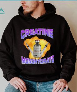 Original Creatine Monohydrate shirt