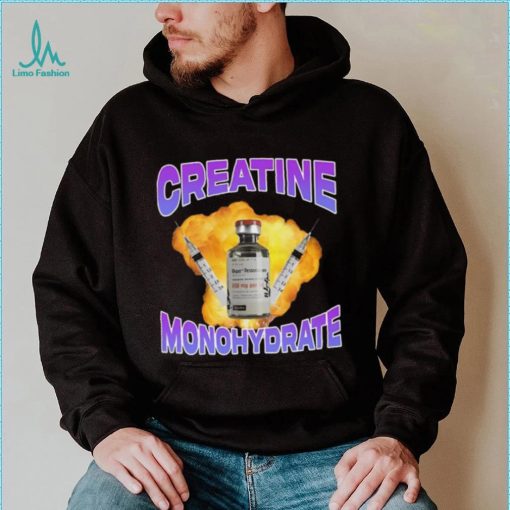 Original Creatine Monohydrate shirt