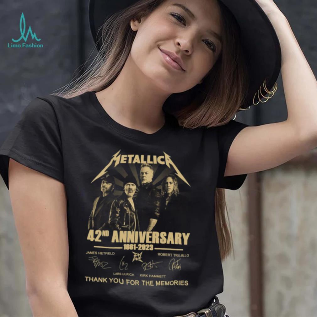 Bemærkelsesværdig Tidligere Normalt Original Metallica 42nd Anniversary 1981 2023 thannk you for the memories  signature Shirt - Limotees
