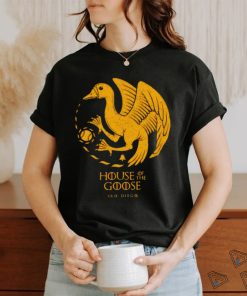 Original house Of The Goose San Diego shirt