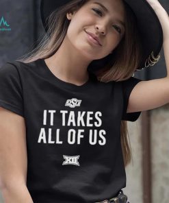 Osu It Takes All Of Us Shirt