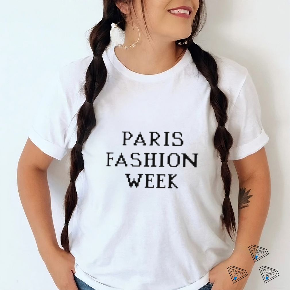 Paris fashion week shirt Paris fashion week shirt