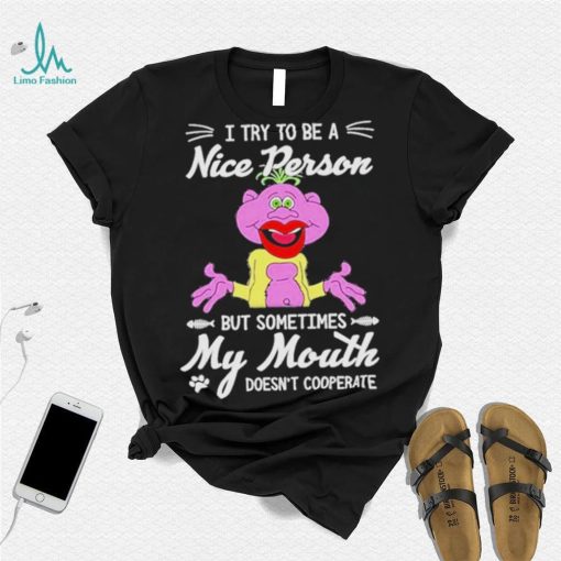 Peanut Jeff Dunham I Try To Be A Nice Person But Sometimes My Mouth Doesn’t Cooperate Shirt