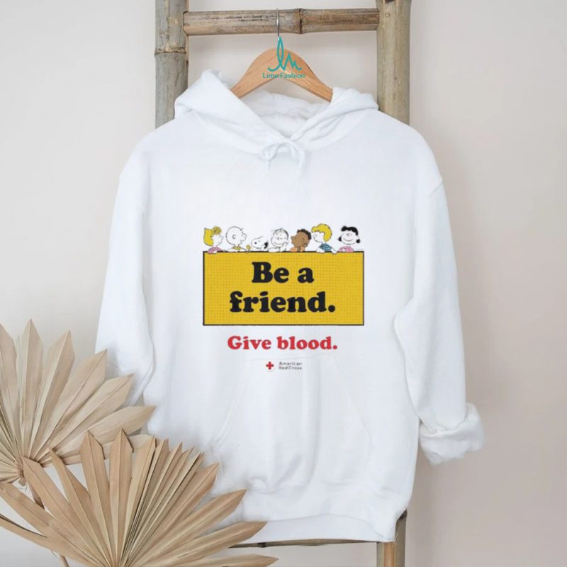 Peanuts Be A Friend Give Blood American Red Cross Shirt