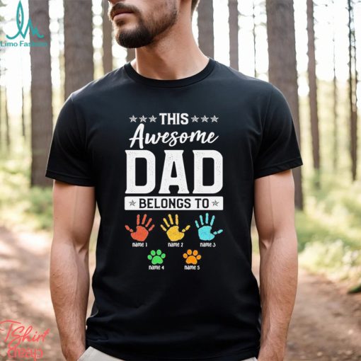 Personalized This Awesome Dad Belongs To Shirt