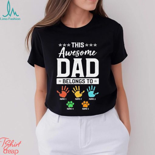 Personalized This Awesome Dad Belongs To Shirt