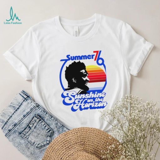 Philadelphia 76Ers Summer 76 Sunshine on the Horizon 2023 shirt