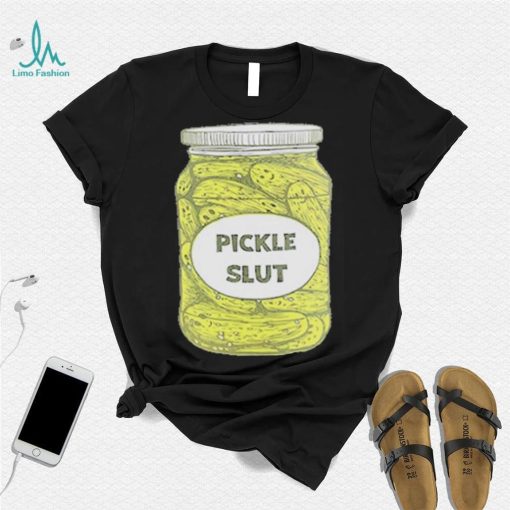 Pickle Slut T Shirt