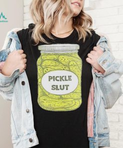 Pickle Slut T Shirt