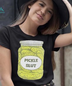 Pickle Slut T Shirt