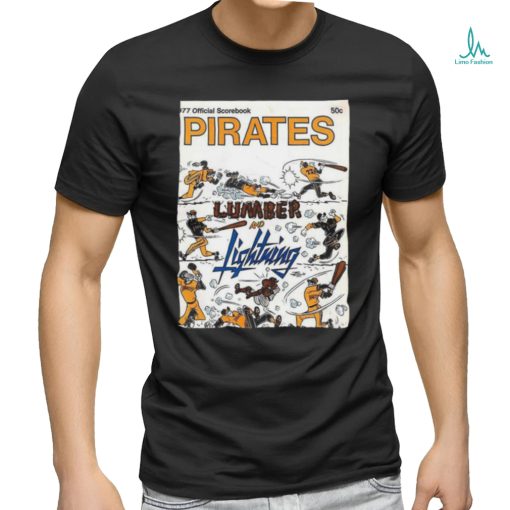 Pittsburgh Pirates Lumber And Lightning Shirt