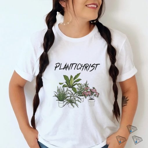 Plantichrist T Shirt