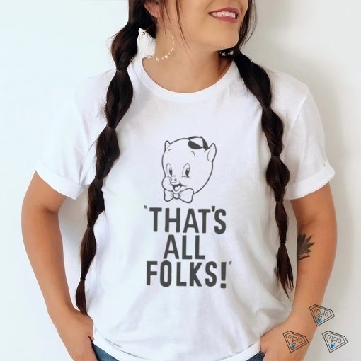 Porky Pig That’s All Folks shirt