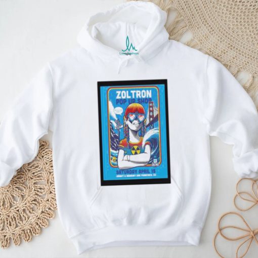 Poster Zoltron Pop up San Francisco, CA April 15th 2023 shirt