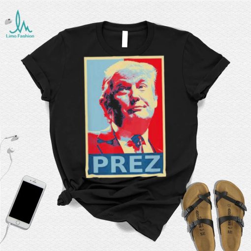 President Donald Trump PREZ 2024 President Trump Tee Shirt