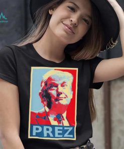 President Donald Trump PREZ 2024 President Trump Tee Shirt