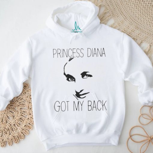 Princess Diana Got My Back Royal shirt