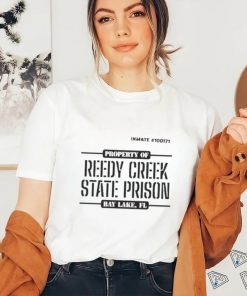 Property of reedy creek state prison shirt