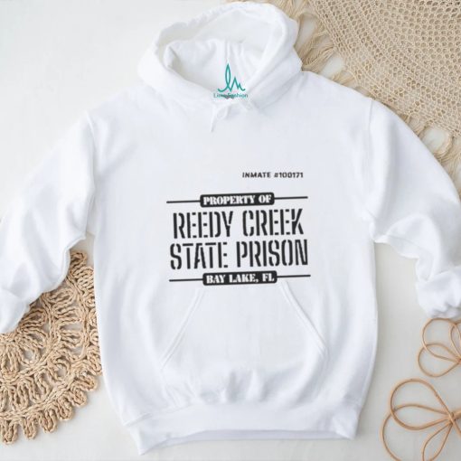 Property of reedy creek state prison shirt