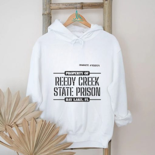 Property of reedy creek state prison shirt