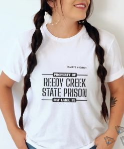 Property of reedy creek state prison shirt
