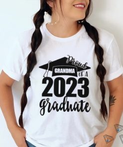 Proud Grandma Of A 2023 Graduate Shirt