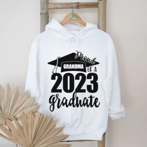 Proud Grandma Of A 2023 Graduate Shirt