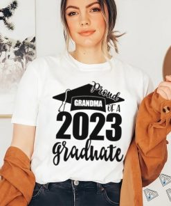 Proud Grandma Of A 2023 Graduate Shirt