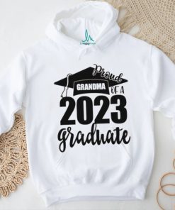 Proud Grandma Of A 2023 Graduate Shirt