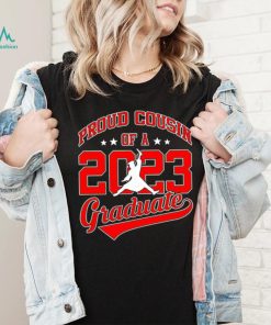 Proud cousin of a 2023 graduate shirt