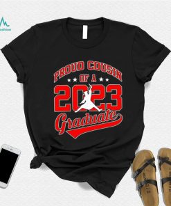 Proud cousin of a 2023 graduate shirt