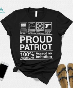 Proud patriot Accept no imitation shirt