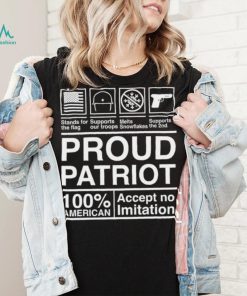 Proud patriot Accept no imitation shirt