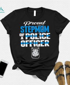 Proud stepmom of a police officer thin blue line stepmother shirt