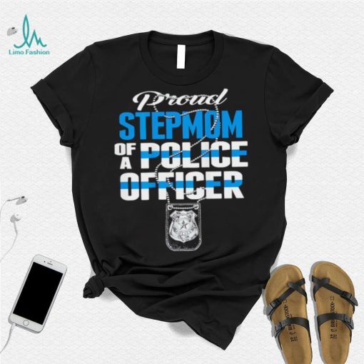 Proud stepmom of a police officer thin blue line stepmother shirt