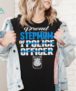 Proud stepmom of a police officer thin blue line stepmother shirt