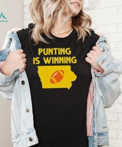 Punting Is Winning Iowa Football Shirt