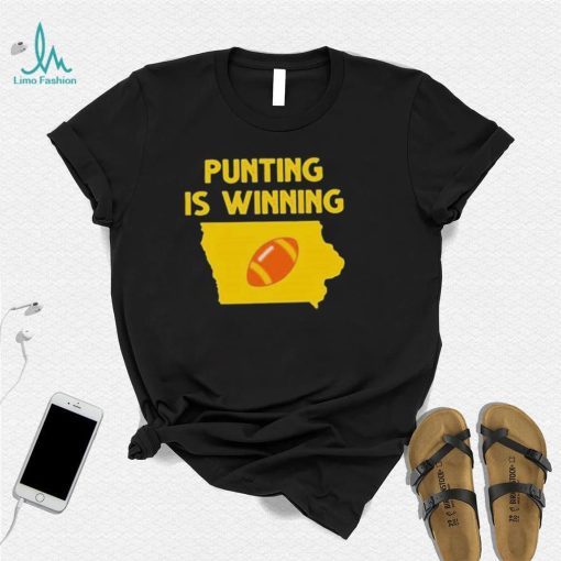 Punting Is Winning Iowa Football Shirt