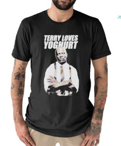 Ray Holt Terry Loves Yoghurt Shirt