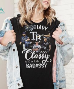 Rays lady sassy classy and a tad badassy shirt