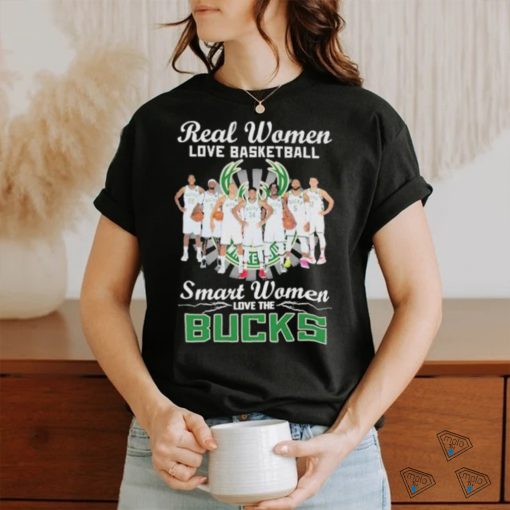 Real Women Love Basketball Smart Women Love The Bucks Shirt