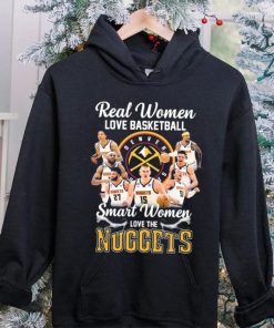 Real Women Love Basketball Smart Women Love The Nuggets Shirt