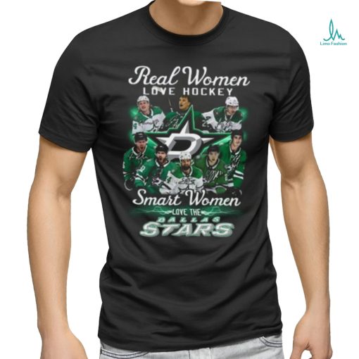 Real Women Love Football Smart Women Love Dallas Stars T Shirt