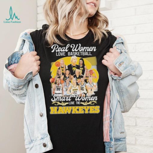 Real Women love Basketball Smart Women love the Iowa Hawkeyes 2023 shirt