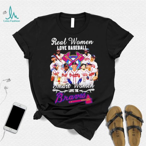 Real women love baseball smart women love the Braves shirt