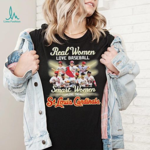 Real women love baseball smart women love the st louis cardinals shirt