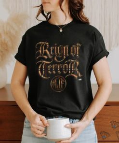 Reign of Terror shirt