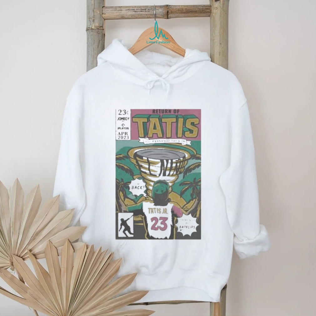 Return Of Tatis Feat 23 Fernando Tatis Jr Shirt - Limotees