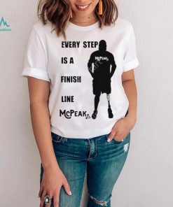 Richie Mcpeak Every Step Is A Finish Line Mcpeak Shirt