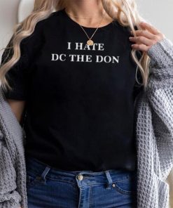 Rkfuneral I Hate Dc The Don T Shirt